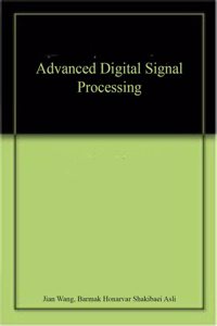 ADVANCED DIGITAL SIGNAL PROCESSING