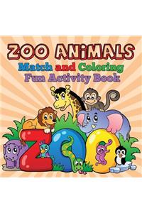 Zoo Animals - Match and Coloring Fun Activity Book