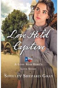 Love Held Captive