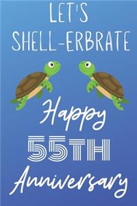 Let's Shell-erbrate Happy 55th Anniversary