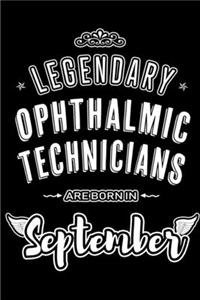 Legendary Ophthalmic Technicians are born in September