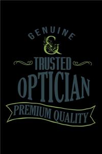 Genuine trusted optician. Premium quality