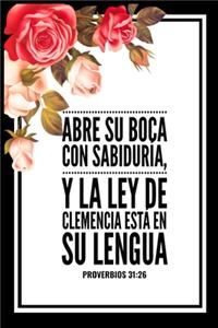 Abre Su Boca Con Sabiduria y La Ley de Clemencia Esta en Su Lengua Proverbios 31