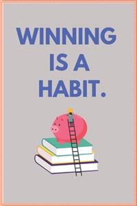 Winning Is a Habit