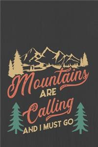 Mountains are calling and I must go