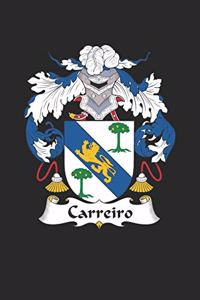 Carreiro: Carreiro Coat of Arms and Family Crest Notebook Journal (6 x 9 - 100 pages)