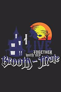 I live together with my Broom-Mate