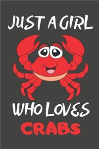 Just A Girl Who Loves Crabs