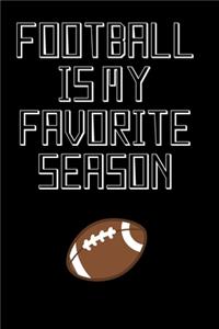 Football Is My Favorite Season - Football Journal