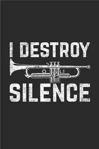 I Destroy Silence