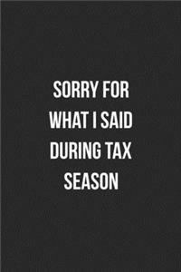 Sorry For What I Said During Tax Season