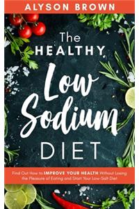 The Healthy Low Sodium Diet