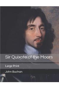 Sir Quixote of the Moors