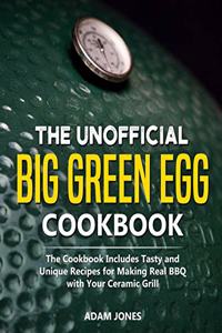 Unofficial Big Green Egg Cookbook