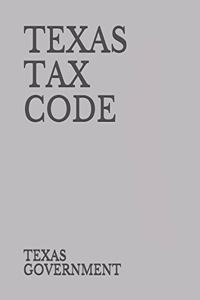 TEXAS TAX CODE part 2