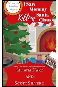 I Saw Mommy Killing Santa Claus (Book 3)
