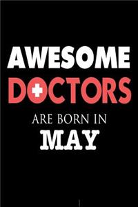 Awesome Doctors Are Born In May