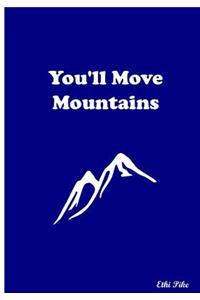 You'll Move Mountains