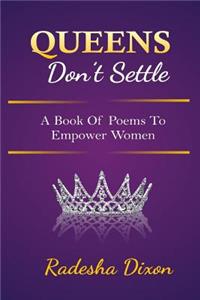 Queens Don't Settle