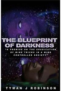 Blueprint of Darkness