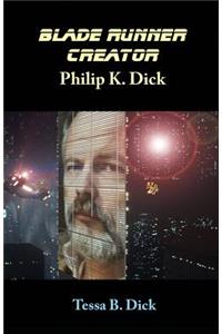 Blade Runner Creator Philip K. Dick