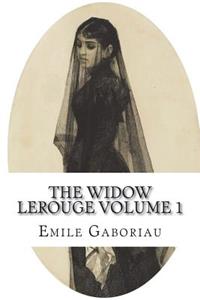 The Widow Lerouge Volume 1