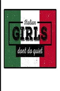 Italian Girls Don't Do Quiet