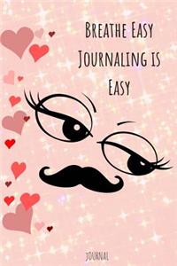 Breathe Easy Journaling Is Easy