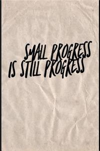 Small Progress Is Still Progress