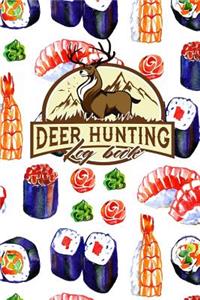 Deer Hunting Log Book