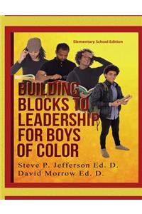 Building Blocks To Leadership For Young Boys Of Color