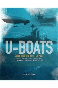 U-Boats Around Ireland