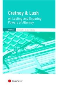 Cretney & Lush on Lasting and Enduring Powers of Attorney