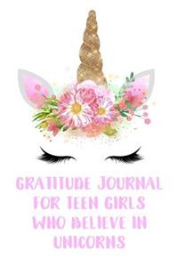 Gratitude Journal for Teen Girls Who Believe in Unicorns