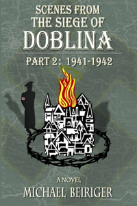 Scenes From The Siege of Doblina