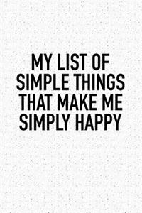 My List of Simple Things That Make Me Simply Happy