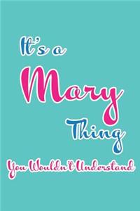 It's a Mary Thing You Wouldn't Understand