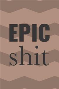 Epic Shit