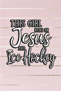 This Girl Runs on Jesus and Ice Hockey