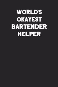 World's Okayest Bartender Helper
