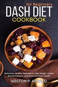 Dash Diet Cookbook for Beginners