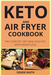 Keto and Air Fryer Cookbook