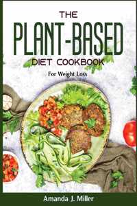 The Plant-Based Diet Cookbook