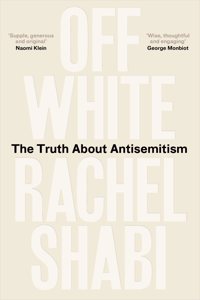 Off-White : The Truth About Antisemitism