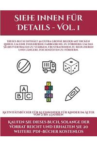 Aktivitätsbücher für Kleinkinder für Kinder im Alter von 2 bis 4 Jahren (Siehe innen für Details - Vol. 1)