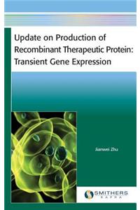 Update on Production of Recombinant Therapeutic Protein