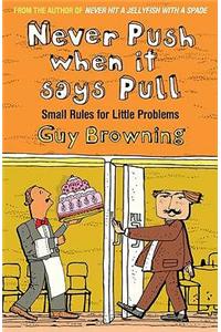 Never Push When It Says Pull