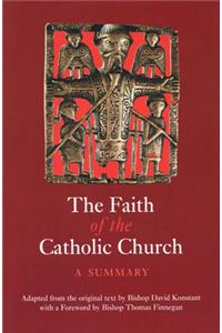 The Faith of the Catholic Church: A Summary