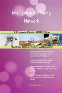 Intelligence Gathering Network A Complete Guide - 2020 Edition