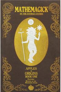 Mathemagick: Apples and Origins: Featuring Hypatia of the Wandering Stars